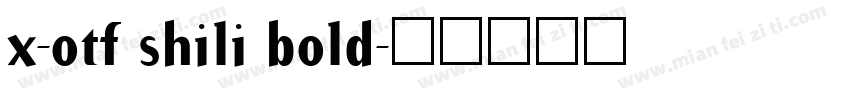 x-otf shili bold字体转换